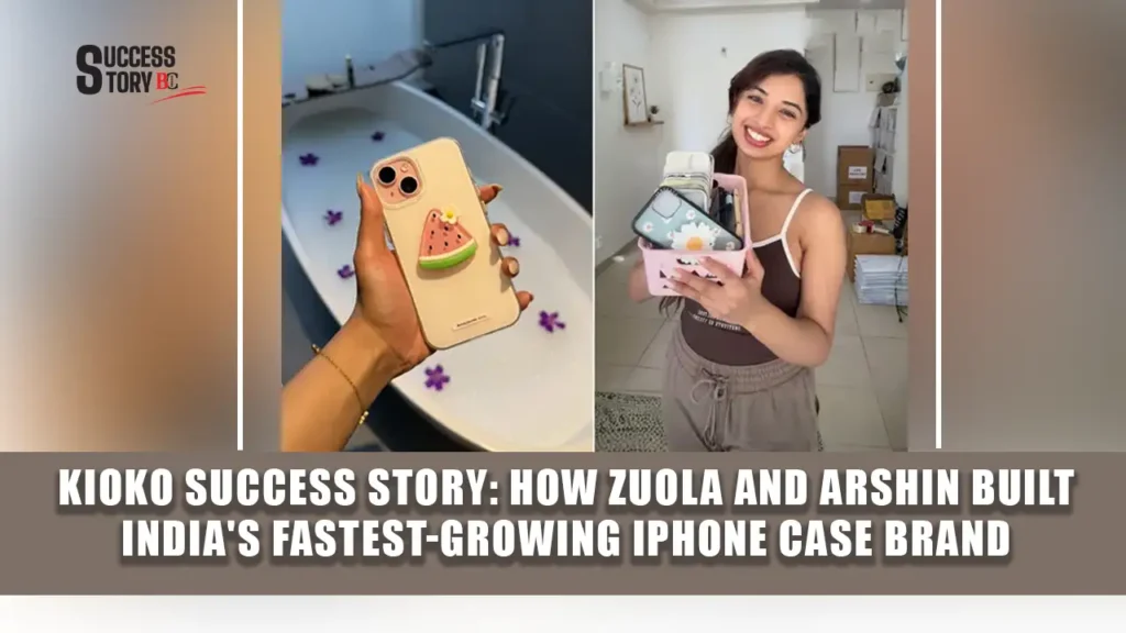 Kioko Success Story: How Zuola and Arshin Built India's Fastest-Growing iPhone Case Brand
