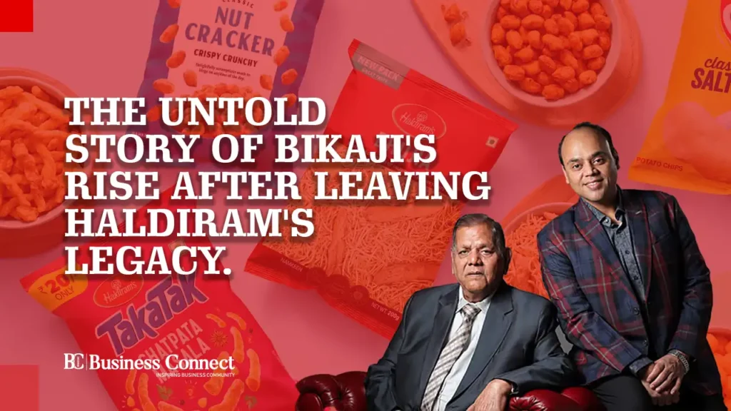 The Untold Story of Bikaji's Rise After Leaving Haldiram's Legacy