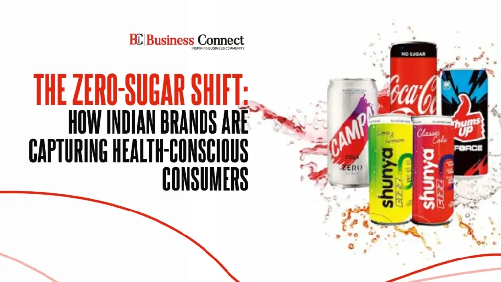 The Zero-Sugar Shift: How Indian Brands are Capturing Health-Conscious Consumers