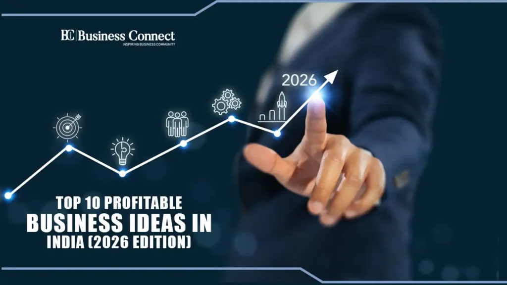 Top 10 Profitable Business Ideas in India (2026 Edition)