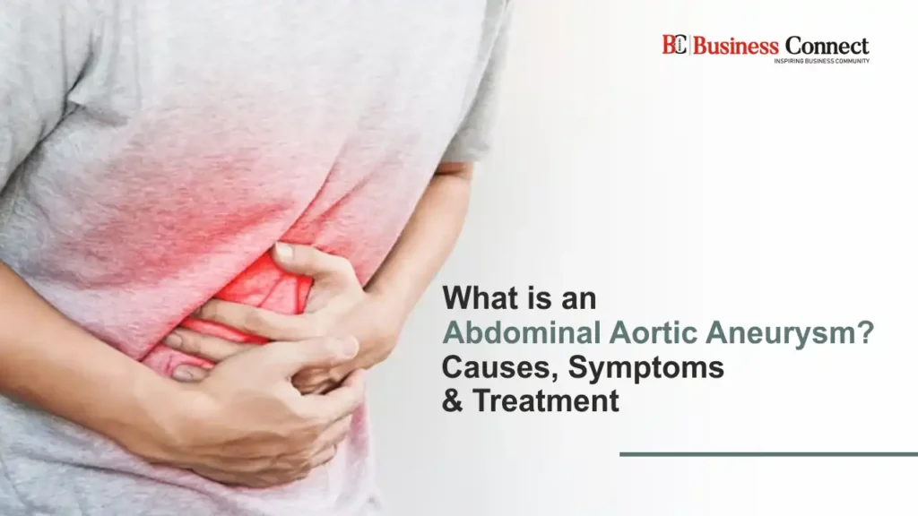 What is an Abdominal Aortic Aneurysm? Causes, Symptoms & Treatment What is an Abdominal Aortic Aneurysm? Causes, Symptoms & Treatment
