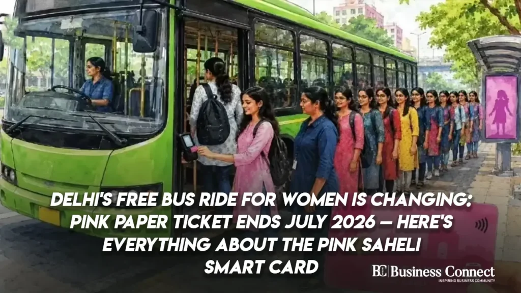 Delhi's Free Bus Ride for Women Is Changing: Pink Paper Ticket Ends July 2026 — Here's Everything About the Pink Saheli Smart Card