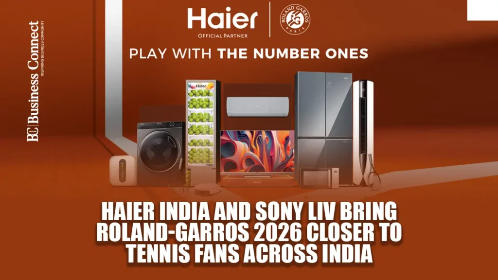 Haier India and Sony LIV Bring Roland-Garros 2026 Closer to Tennis Fans Across India
