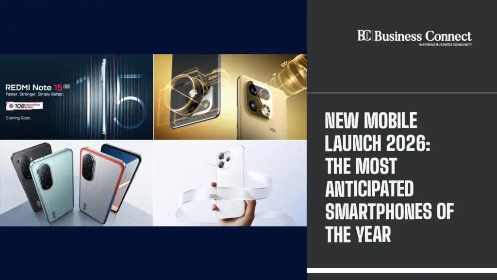 New Mobile Launch 2026: The Most Anticipated Smartphones of the Year