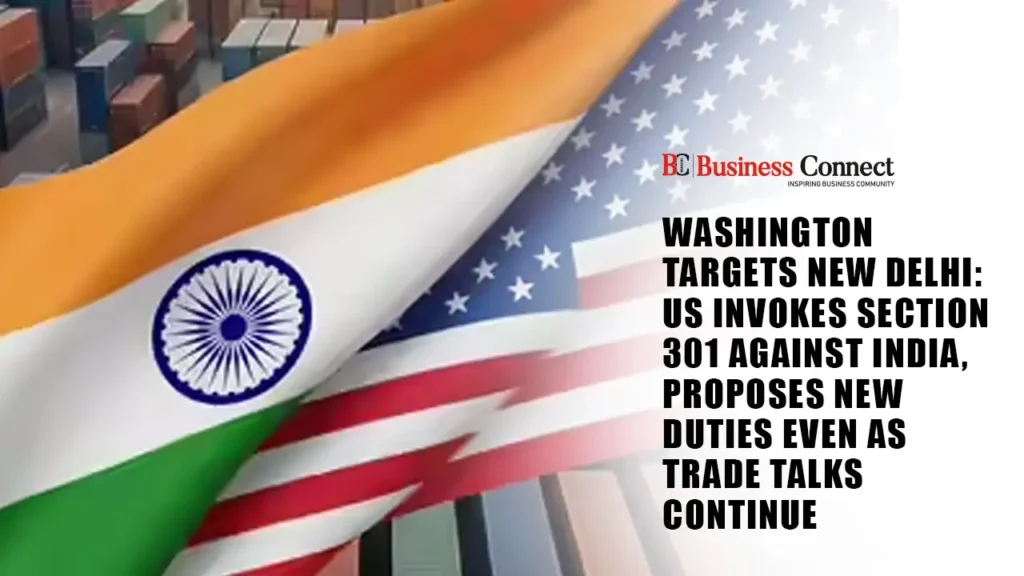 Washington Targets New Delhi: US Invokes Section 301 Against India, Proposes New Duties Even as Trade Talks Continue