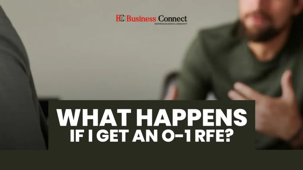 What Happens If I Get an O-1 RFE?
