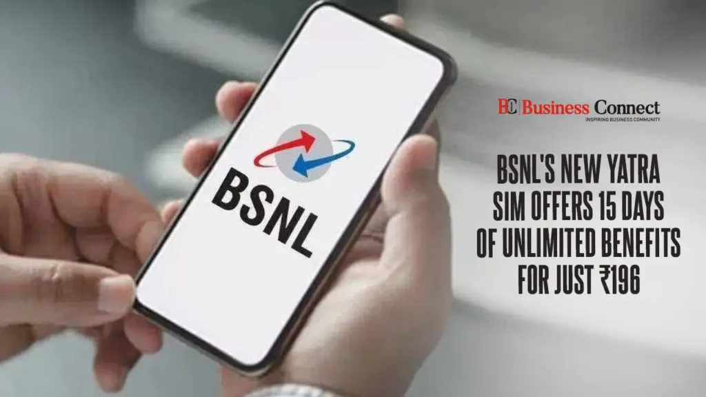 BSNL’s New Yatra SIM Offers 15 Days of Unlimited Benefits for Just ₹196 BSNL's New Yatra SIM Offers 15 Days of Unlimited Benefits for Just ₹196