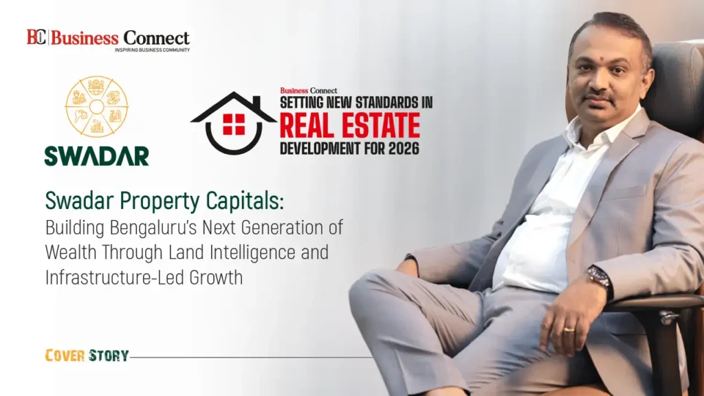SWADAR PROPERTIES AND CONSTRUCTIONS PRIVATE LIMITED Swadar Properties and Constructions Private Limited driving Bengaluru's infrastructure-led real estate development and land investment opportunities.
