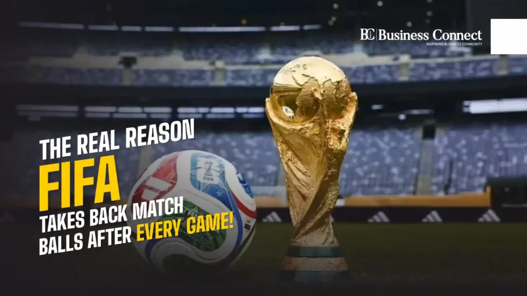 The Real Reason FIFA Takes Back Match Balls After Every Game!