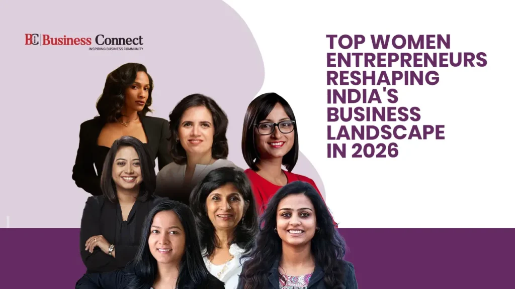 Top Women Entrepreneurs Reshaping India's Business Landscape in 2026
