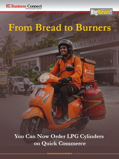 From Bread to Burners: You Can Now Order LPG Cylinders on Quick Commerce From Bread to Burners: You Can Now Order LPG Cylinders on Quick Commerce