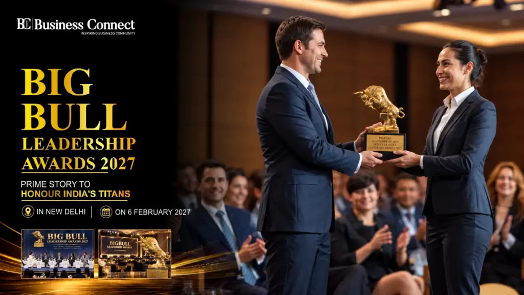 Big Bull Leadership Awards 2027: Prime Story to Honour India’s Titans  in New Delhi on 6 February