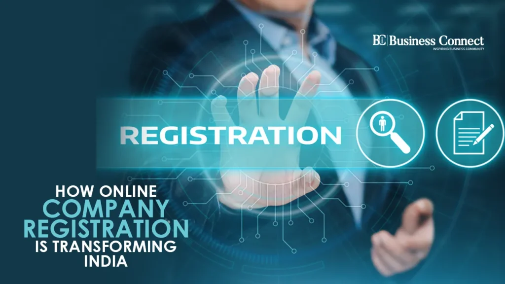 How Online Company Registration Is Transforming India How Online Company Registration Is Transforming India
