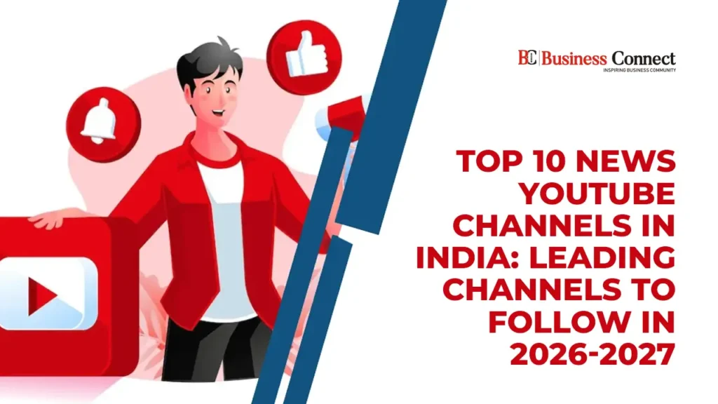 Top 10 News YouTube Channels in India: Leading Channels to Follow in 2026 Top 10 News YouTube Channels in India: Leading Channels to Follow in 2026