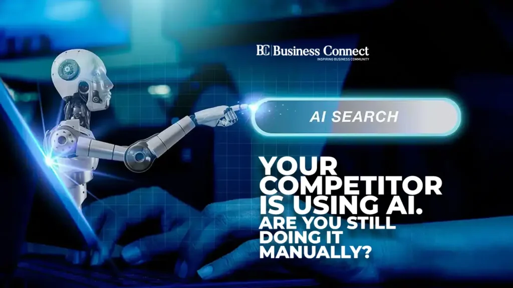 Your Competitor Is Using AI. Are You Still Doing It Manually?