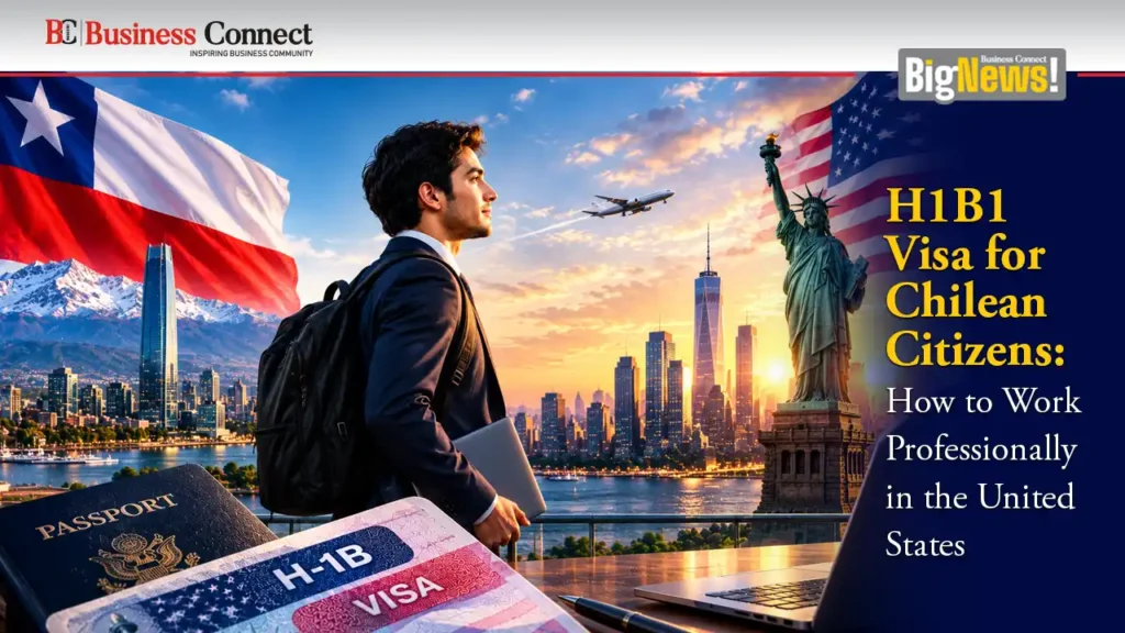 H1B1 Visa for Chilean Citizens: How to Work Professionally in the United States