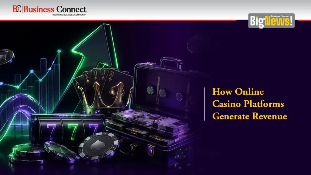 How Online Casino Platforms Generate Revenue How Online Casino Platforms Generate Revenue