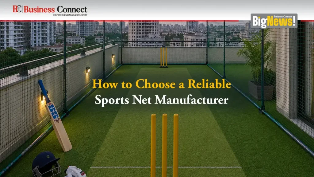 How to Choose a Reliable Sports Net Manufacturer