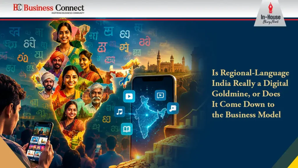 Is Regional-Language India Really a Digital Goldmine, or Does It Come Down to the Business Model