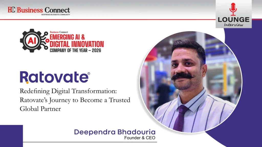 Ratovate: Redefining Digital Transformation: Ratovate’s Journey to Become a Trusted Global Partner