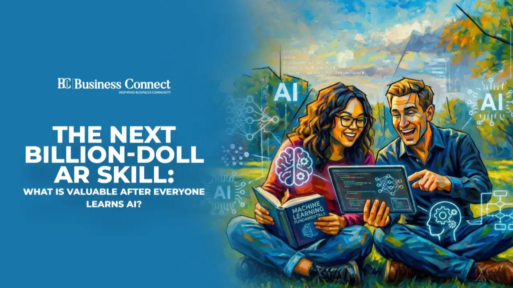 The Next Billion-Dollar Skill: What is Valuable After Everyone Learns AI?