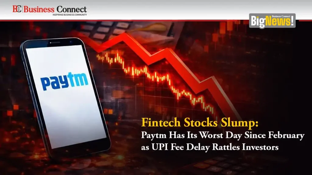 Fintech Stocks Slump: Paytm Has Its Worst Day Since February as UPI Fee Delay Rattles Investors