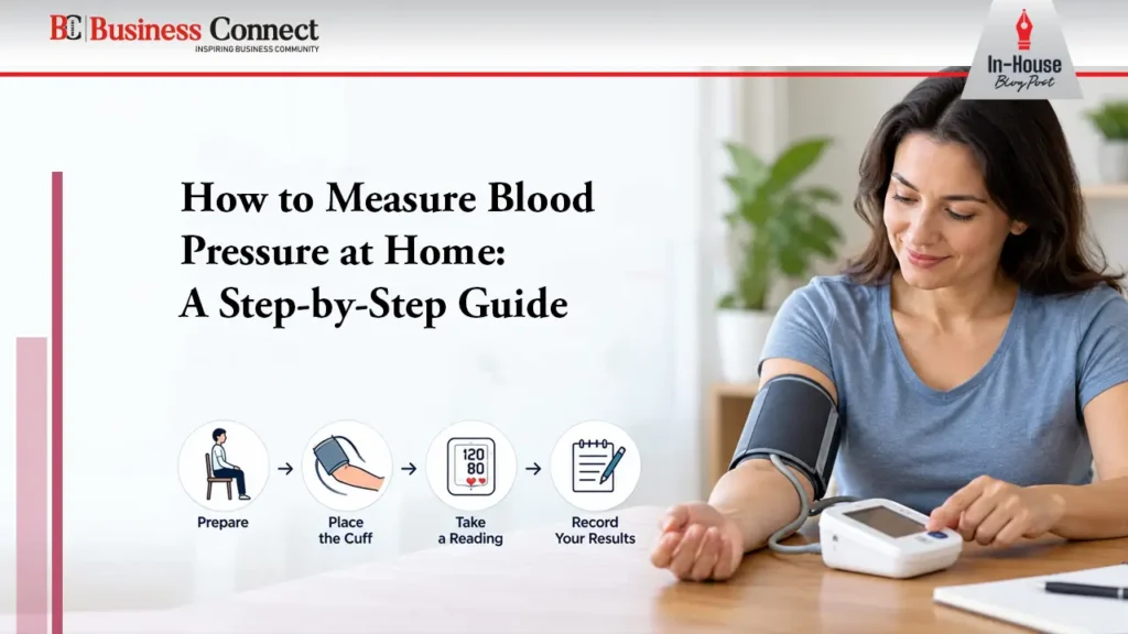 How to Measure Blood Pressure at Home A Step-by-Step Guide